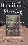 Hamilton's Blessing: The Extraordinary Life and Times of Our National Debt
