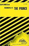 Cliffs Notes On Machiavelli's The Prince Cliffs Notes On Machiavelli's The Prince