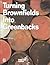 Turning Brownfields into Greenbacks by Robert Simons