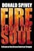 Fire From the Soul: A Histo...