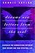 Dreams Are Letters from the Soul  by Connie Coclrell Kaplan