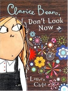 Clarice Bean, Don't Look Now (Clarice Bean, #7)