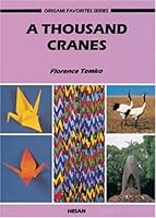 A Thousand Cranes [With Colorful Paper for Folding]