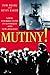 Mutiny. Naval Insurrections In Australia And New Zealand