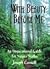 With Beauty Before Me: An Inspirational Guide for Nature Walks (Sharing Nature Pocket Guide)