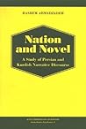 Nation & Novel: A Study of Persian & Kurdish Narrative Discourse (Studia Iranica Upsaliensia, 6)