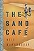The Sand Cafe by Neil MacFarquhar