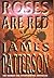 Roses Are Red (Alex Cross, #6)