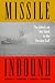 Missile Inbound by Jeffrey L. Levinson