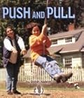 Push and Pull