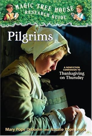 Pilgrims (Magic Tree House Research Guide, #13)