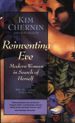 Reinventing Eve: Modern Woman in Search of Herself (Paperback)
