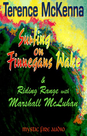 Surfing on Finnegans Wake & Riding Range with Marshall McLuhan (Audio Cassette)