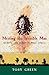 Meeting the Invisible Man by Toby Green