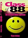 Class of 88: The True Acid House Experience