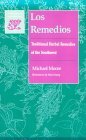 Los Remedios: Traditional Herbal Remedies of the Southwest (Paperback)