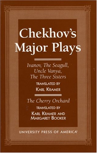 Chekhov's Major Plays: Ivanov, The Seagull, Uncle Vanya, The Three Sisters and The Cherry Orchard