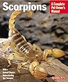 Scorpions: Everything About Purchase, Care, Feeding, and Housing (Complete Pet Owner's Manual)