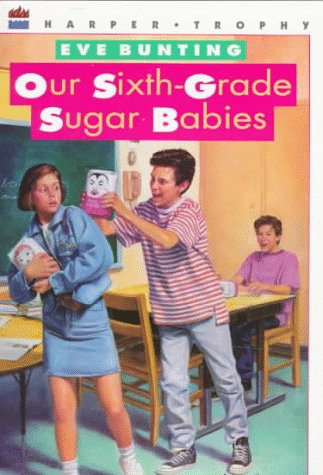 Our Sixth-Grade Sugar Babies (Paperback)