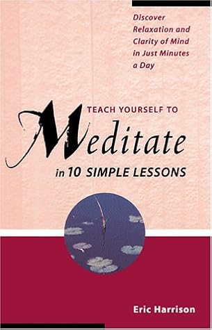Capa do Livro Teach Yourself to Meditate in 10 Simple Lessons: Discover Relaxation and Clarity of Mind in Just Minutes a Day