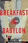 Breakfast in Babylon