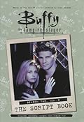 Buffy the Vampire Slayer: The Script Book, Season Two, Volume 3