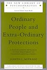 Ordinary People and Extra-ordinary Protections (The New Library of Psychoanalysis) Ordinary People and Extra-ordinary Protections (The New Library of Psychoanalysis)