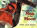 Regards To The Man In The Moon (Reading Rainbow Book) 