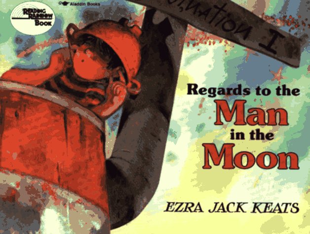 Regards To The Man In The Moon (Reading Rainbow Book)