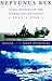 Neptunus Rex: Naval Stories of the Normandy Invasion, June 6, 1944, Voices of the Navy Memorial