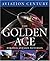 The Golden Age by Air Vice-M Ron Dick