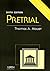 Pretrial by Thomas A. Mauet