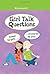 Girl Talk Questions: Asked by Girls, Answered by You