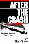 After the Crash/Northwest Flight 255 August 16, 1987 After the Crash/Northwest Flight 255 August 16, 1987