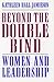 Beyond the Double Bind by Kathleen Hall Jamieson Beyond the Double Bind by Kathleen Hall Jamieson