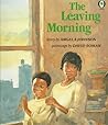 The Leaving Morning by Angela           Johnson
