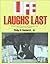 Life Laughs Last by Philip B. Kunhardt Jr.