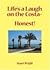 Life's a Laugh on the Costa - Honest! by Stuart Wright
