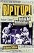 Rip It Up!: Rock 'N' Roll Rulebreakers