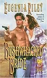 Bushwhacked Bride by Eugenia Riley