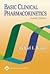 Basic Clinical Pharmacokinetics by Michael E. Winter Basic Clinical Pharmacokinetics by Michael E. Winter