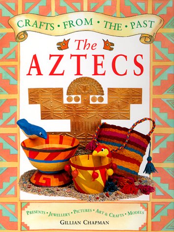 Aztec Crafts from the Past (Paperback)