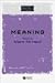 Meaning (Wiley Blackwell Readings in Philosophy)