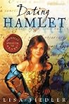 Dating Hamlet by Lisa Fiedler