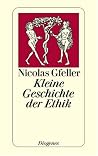 Eine kleine Geschichte der Ethik. Von Buddha bis Ernst Bloch. Eine kleine Geschichte der Ethik. Von Buddha bis Ernst Bloch.
