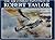 The Air Combat Paintings of Robert Taylor by Robert Weston The Air Combat Paintings of Robert Taylor by Robert Weston