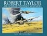 Robert Taylor: Air Combat Paintings, Volume III Robert Taylor: Air Combat Paintings, Volume III