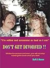 Don't Get Divorced (The Book of the Millennium!)