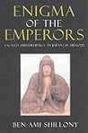 Enigma of the Emperors: Sacred Subservience in Japanese History