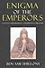 Enigma of the Emperors: Sacred Subservience in Japanese History
